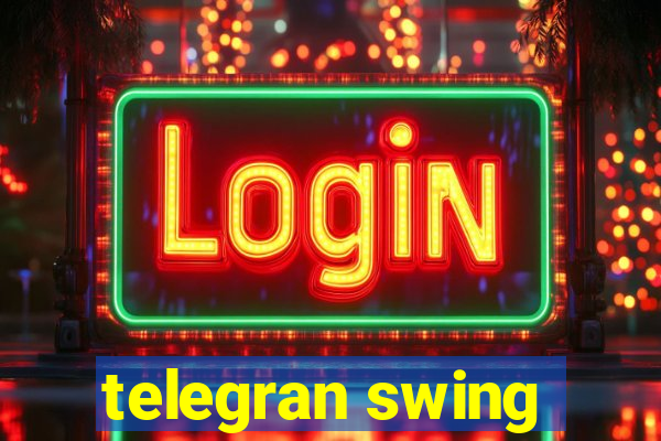 telegran swing